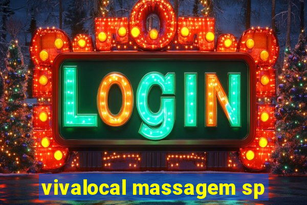 vivalocal massagem sp